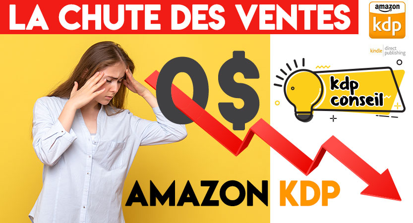 Amazon kdp : comment expliquer la forte baisse des ventes ?